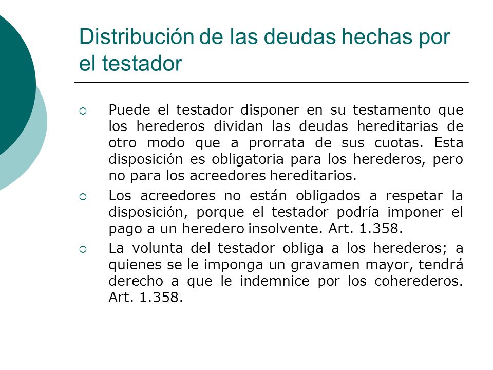 Distribución de las deudas hechas por el testador