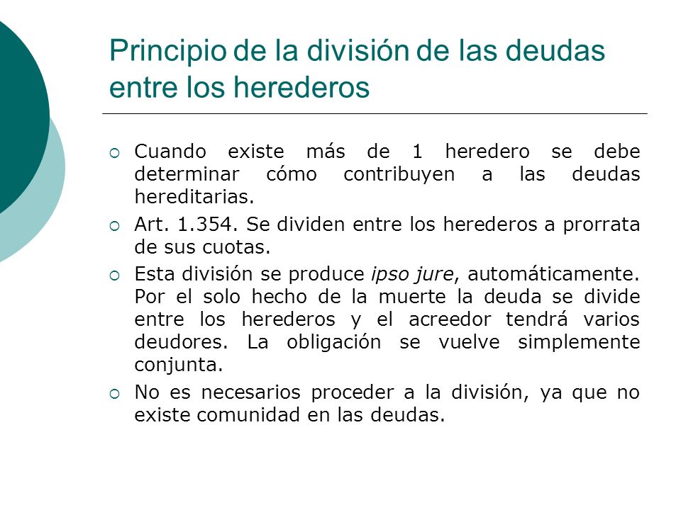 Principio de la división de las deudas entre los herederos