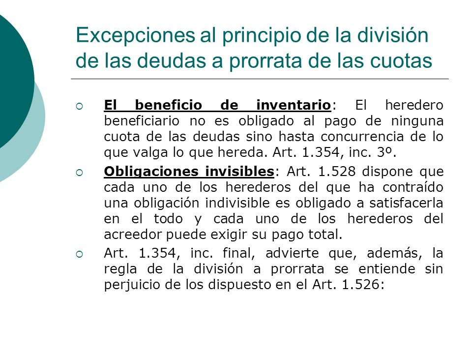 Excepciones al principio de la división de las deudas a prorrata de las cuotas