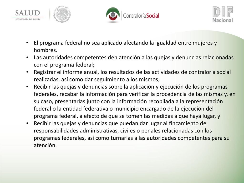 El programa federal no sea aplicado afectando la igualdad entre mujeres y hombres.