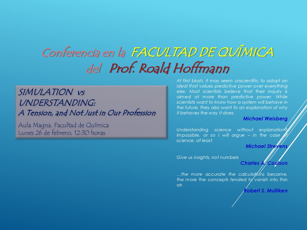 Conferencia en la FACULTAD DE QUÍMICA del Prof. Roald Hoffmann