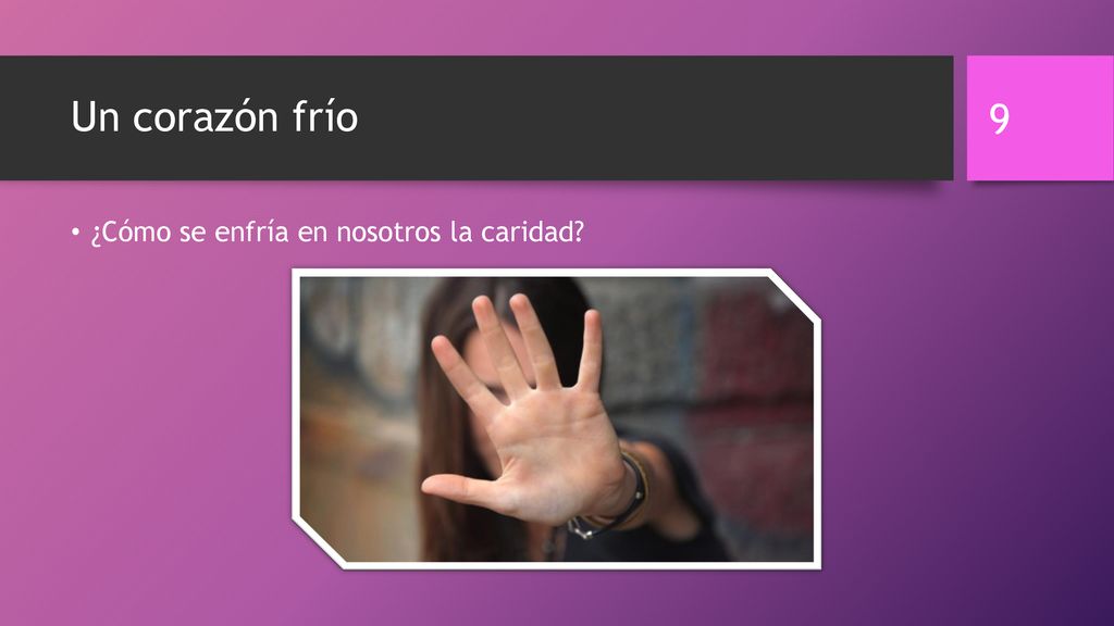 Un corazón frío ¿Cómo se enfría en nosotros la caridad