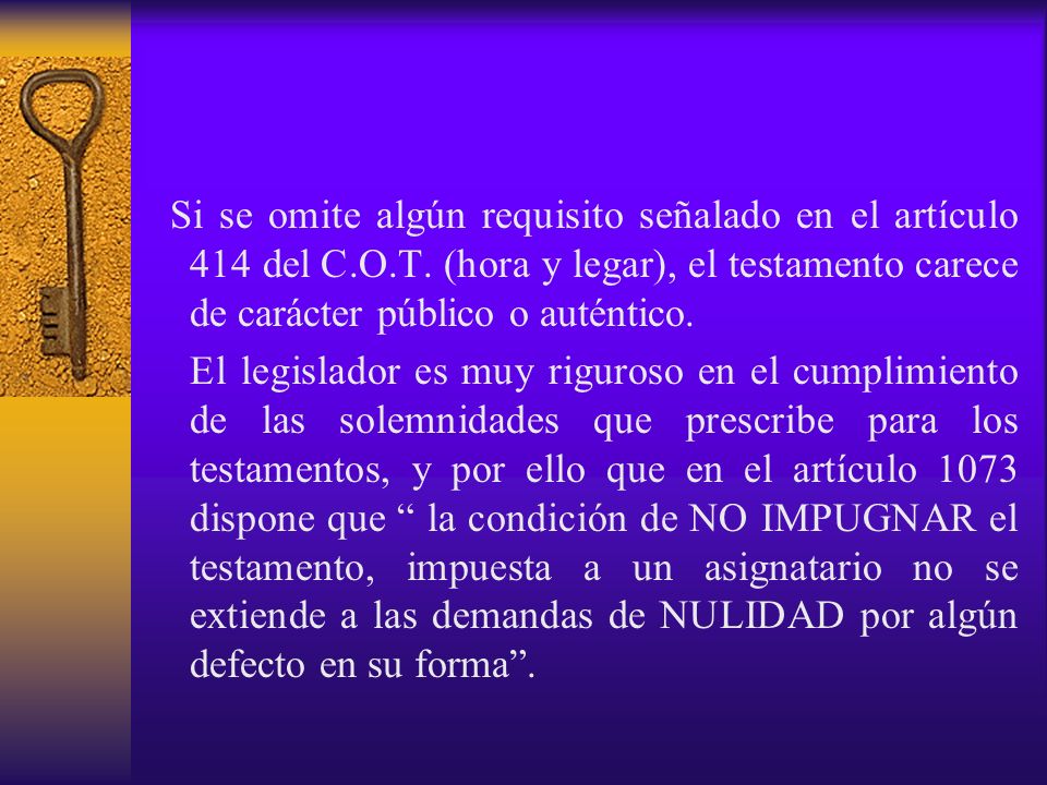 Si se omite algún requisito señalado en el artículo 414 del C. O. T