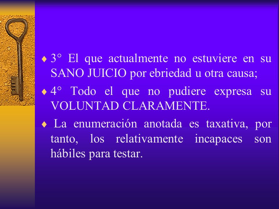 3° El que actualmente no estuviere en su SANO JUICIO por ebriedad u otra causa;