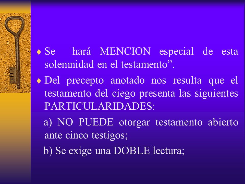 Se hará MENCION especial de esta solemnidad en el testamento .