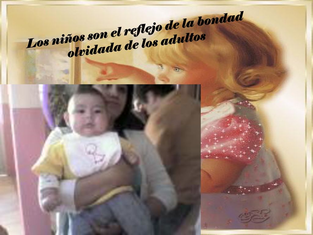 Los niños son el reflejo de la bondad olvidada de los adultos
