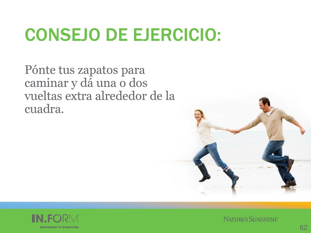 CONSEJO DE EJERCICIO: Pónte tus zapatos para caminar y dá una o dos vueltas extra alrededor de la cuadra.