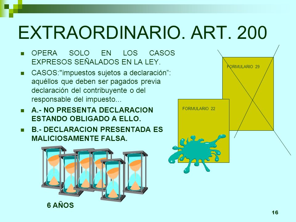 EXTRAORDINARIO. ART. 200 OPERA SOLO EN LOS CASOS EXPRESOS SEÑALADOS EN LA LEY.