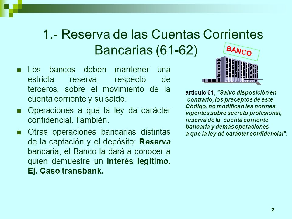1.- Reserva de las Cuentas Corrientes Bancarias (61-62)