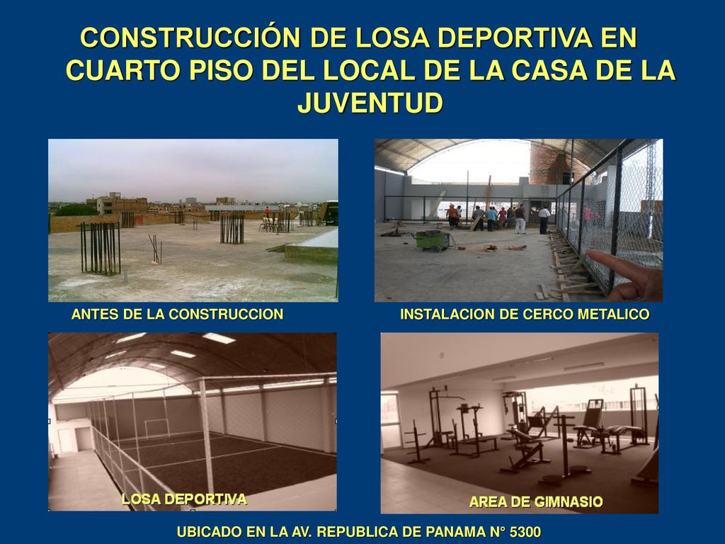 CONSTRUCCIÓN DE LOSA DEPORTIVA EN CUARTO PISO DEL LOCAL DE LA CASA DE LA JUVENTUD