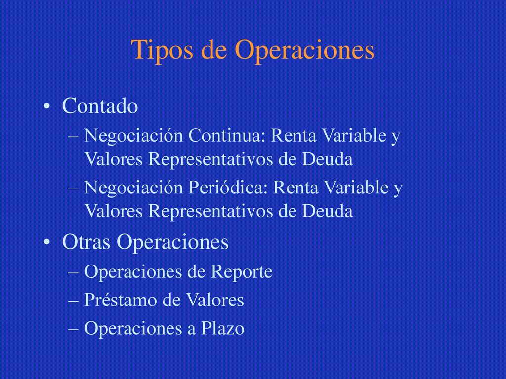 Tipos de Operaciones Contado Otras Operaciones