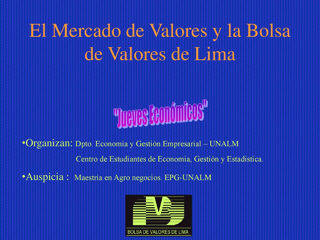 El Mercado de Valores y la Bolsa de Valores de Lima