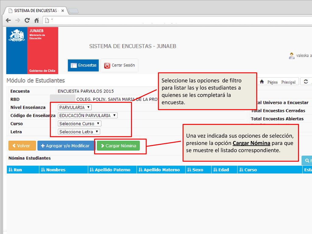 Seleccione las opciones de filtro para listar las y los estudiantes a quienes se les completará la encuesta.