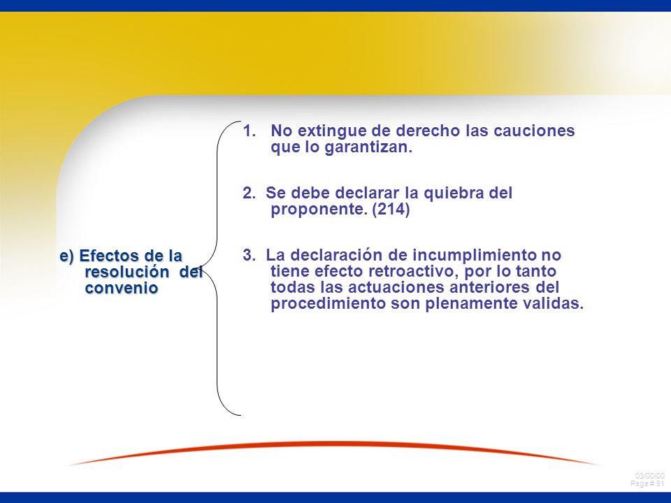 1. No extingue de derecho las cauciones que lo garantizan.