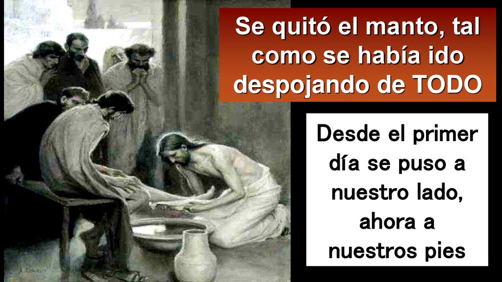 Se quitó el manto, tal como se había ido despojando de TODO