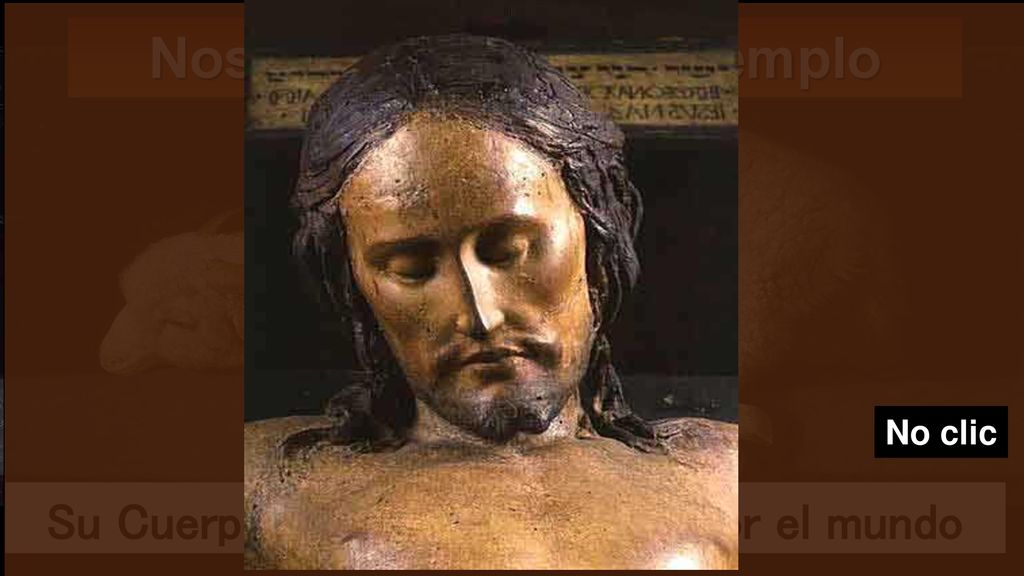 Nos dio el máximo ejemplo Su Cuerpo inmolado se ofrece por el mundo