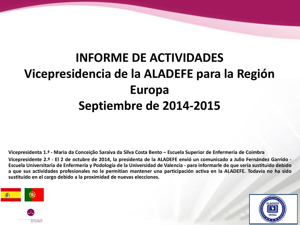 INFORME DE ACTIVIDADES Vicepresidencia de la ALADEFE para la Región Europa Septiembre de