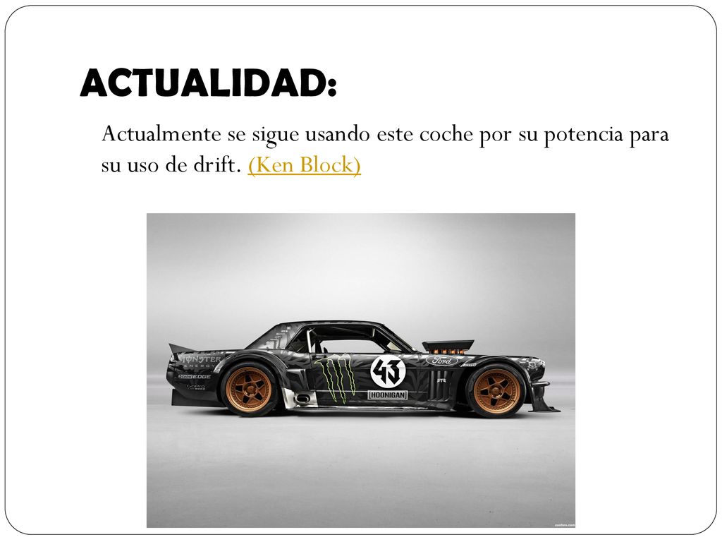ACTUALIDAD: Actualmente se sigue usando este coche por su potencia para su uso de drift.