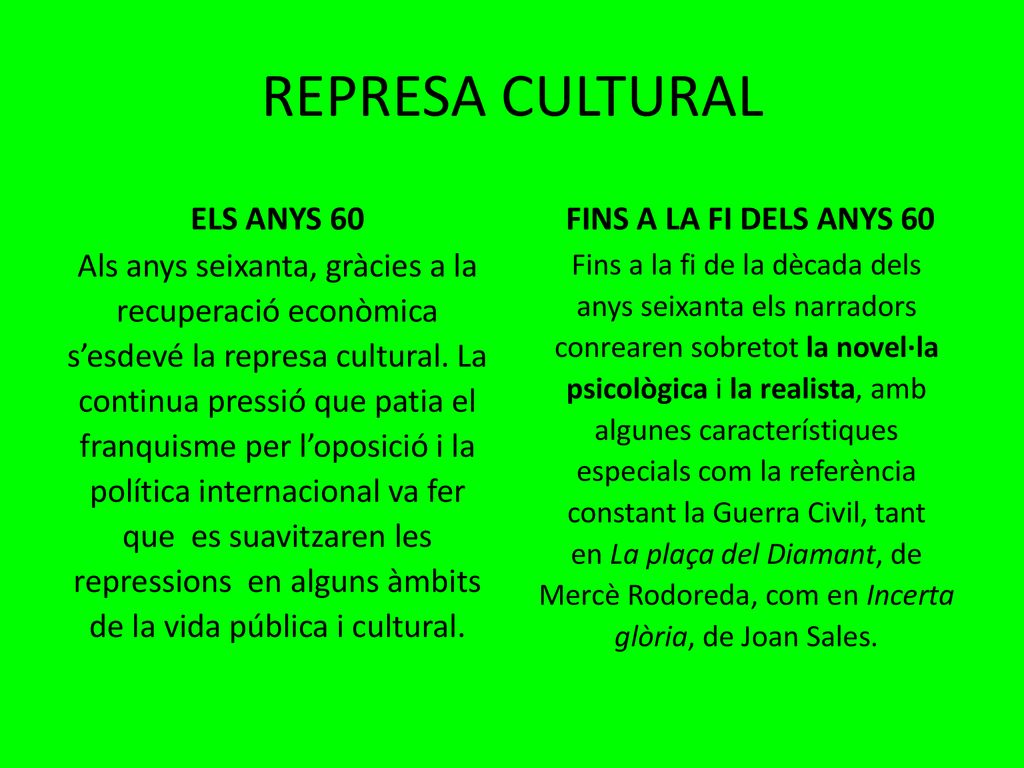 REPRESA CULTURAL ELS ANYS 60 FINS A LA FI DELS ANYS 60