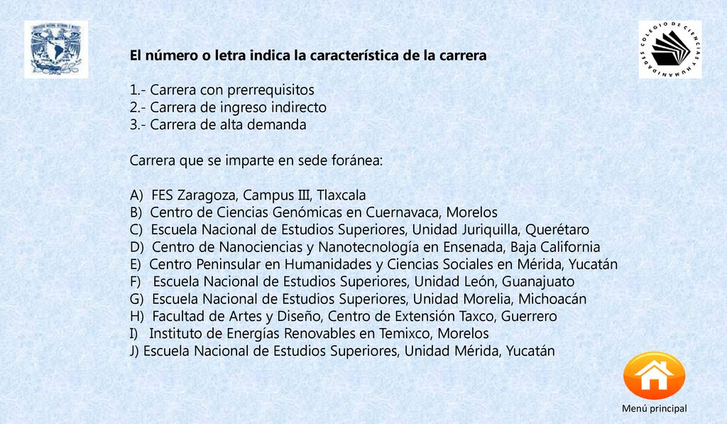 El número o letra indica la característica de la carrera