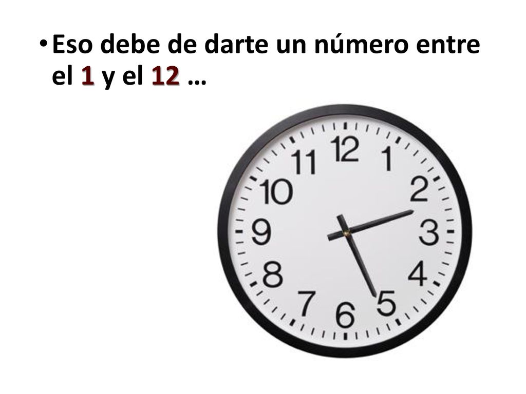 Eso debe de darte un número entre el 1 y el 12 …