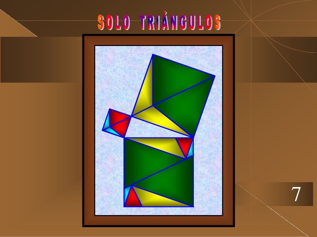 S O L O T R I Á N G U L O S 7