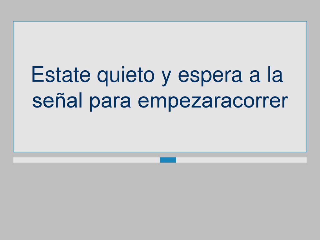 Estate quieto y espera a la señal para empezaracorrer