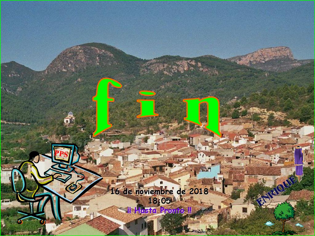 f i n PPS 16 de noviembre de :05 ¡¡ Hasta Pronto !!