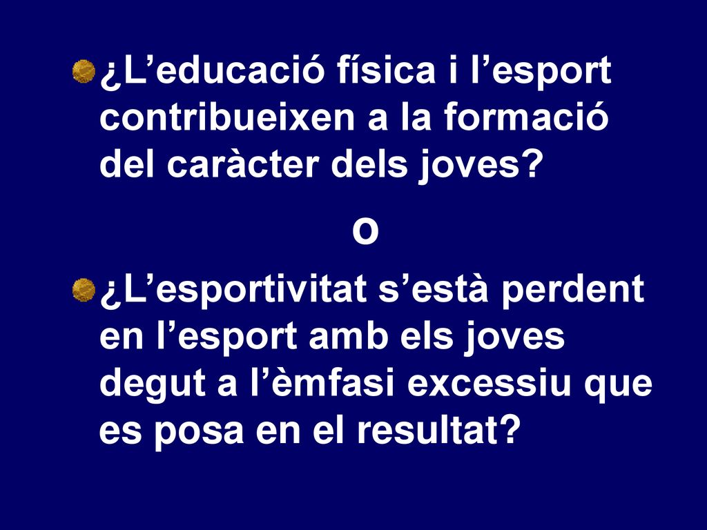 ¿L’educació física i l’esport contribueixen a la formació del caràcter dels joves