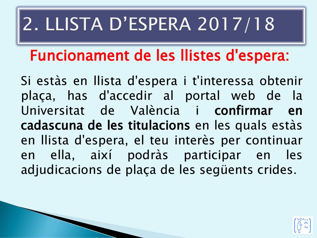 Funcionament de les llistes d espera: