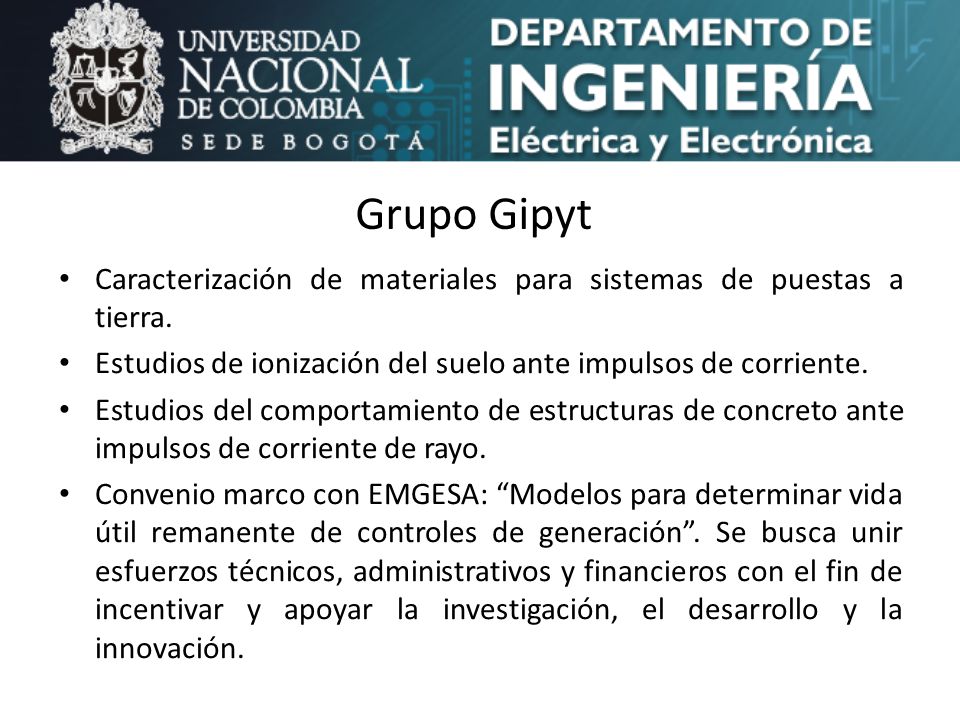 Grupo Gipyt Caracterización de materiales para sistemas de puestas a tierra. Estudios de ionización del suelo ante impulsos de corriente.