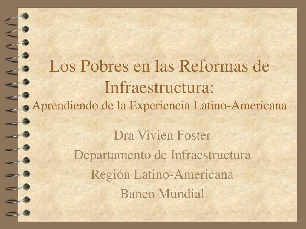 Los Pobres en las Reformas de Infraestructura: Aprendiendo de la Experiencia Latino-Americana