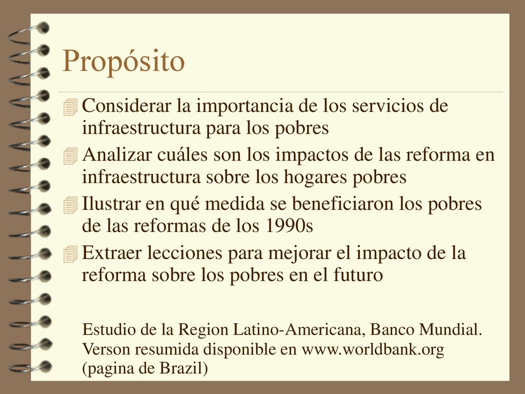 Propósito Considerar la importancia de los servicios de infraestructura para los pobres.