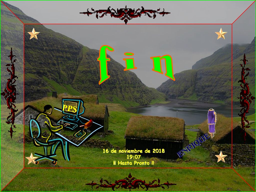 f i n PPS 16 de noviembre de :07 ¡¡ Hasta Pronto !!