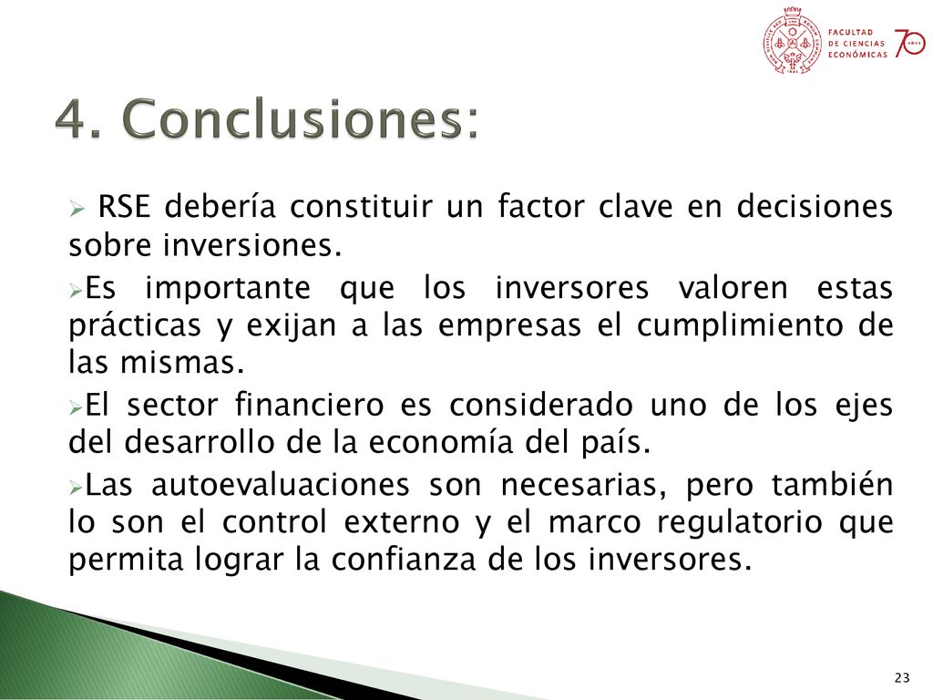4. Conclusiones: RSE debería constituir un factor clave en decisiones sobre inversiones.