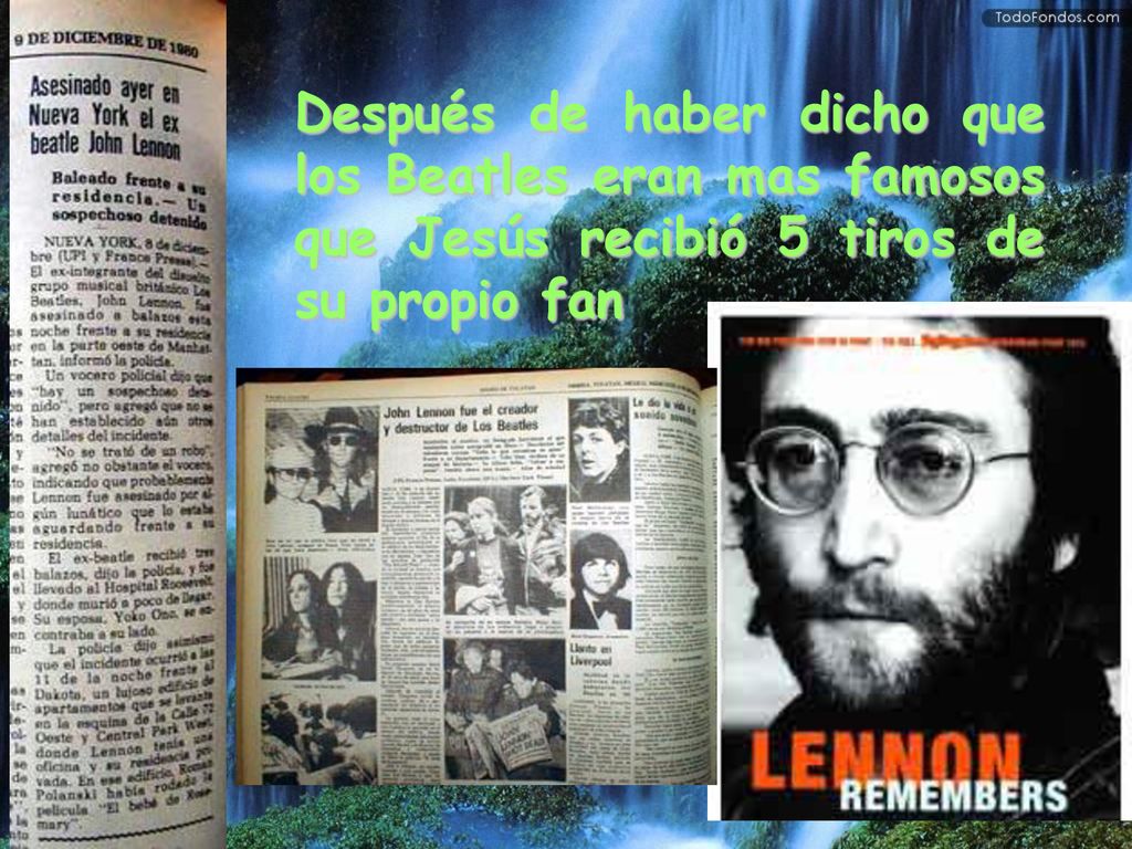 Después de haber dicho que los Beatles eran mas famosos que Jesús recibió 5 tiros de su propio fan