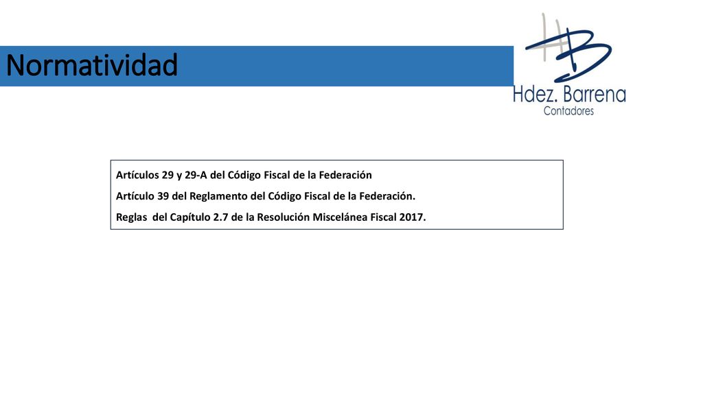Normatividad Artículos 29 y 29-A del Código Fiscal de la Federación
