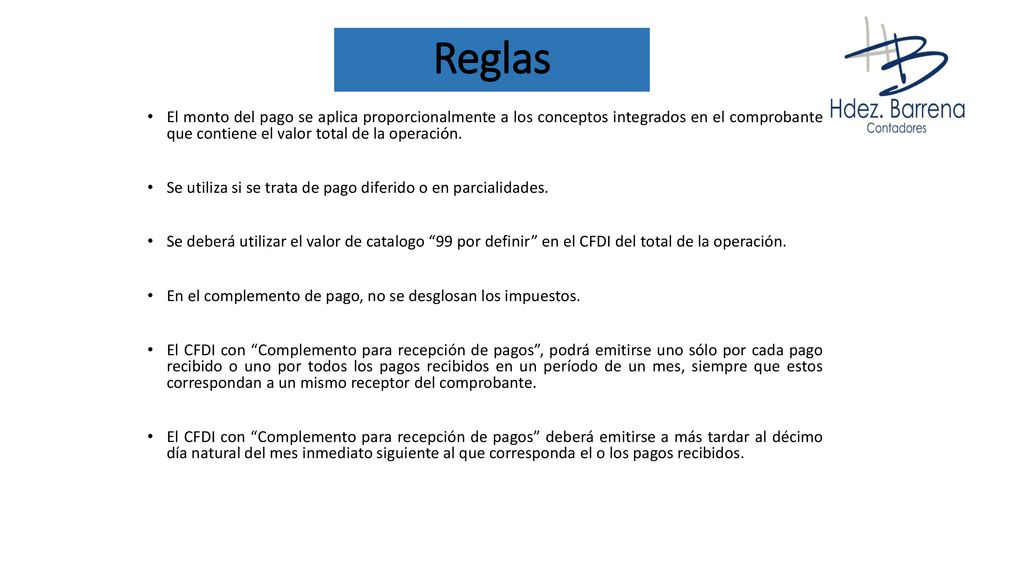 Reglas El monto del pago se aplica proporcionalmente a los conceptos integrados en el comprobante que contiene el valor total de la operación.