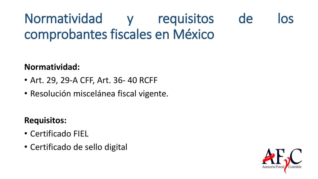 Normatividad y requisitos de los comprobantes fiscales en México
