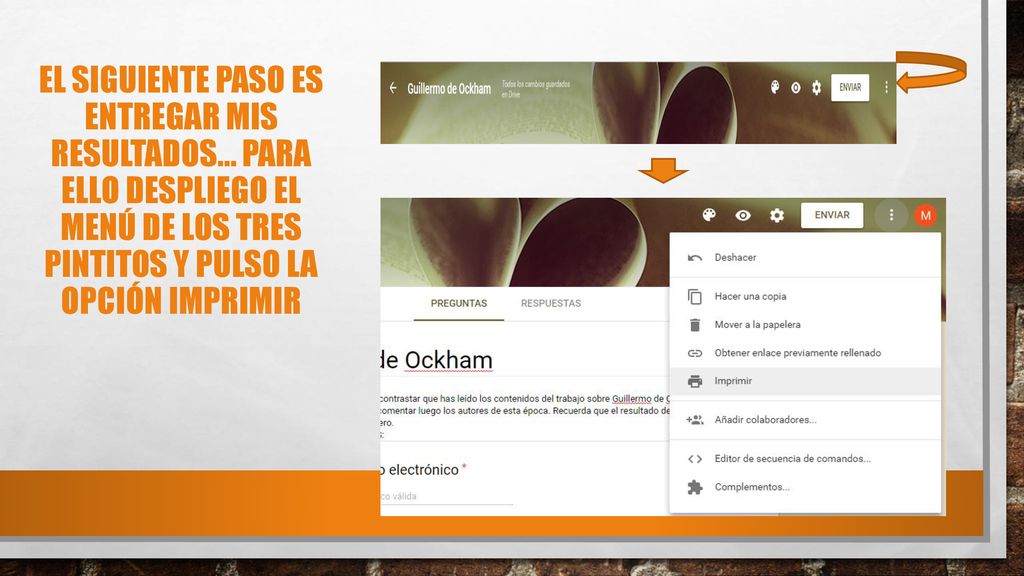 El siguiente paso es entregar mis resultados… Para ello despliego el menú de los tres pintitos y pulso la opción imprimir