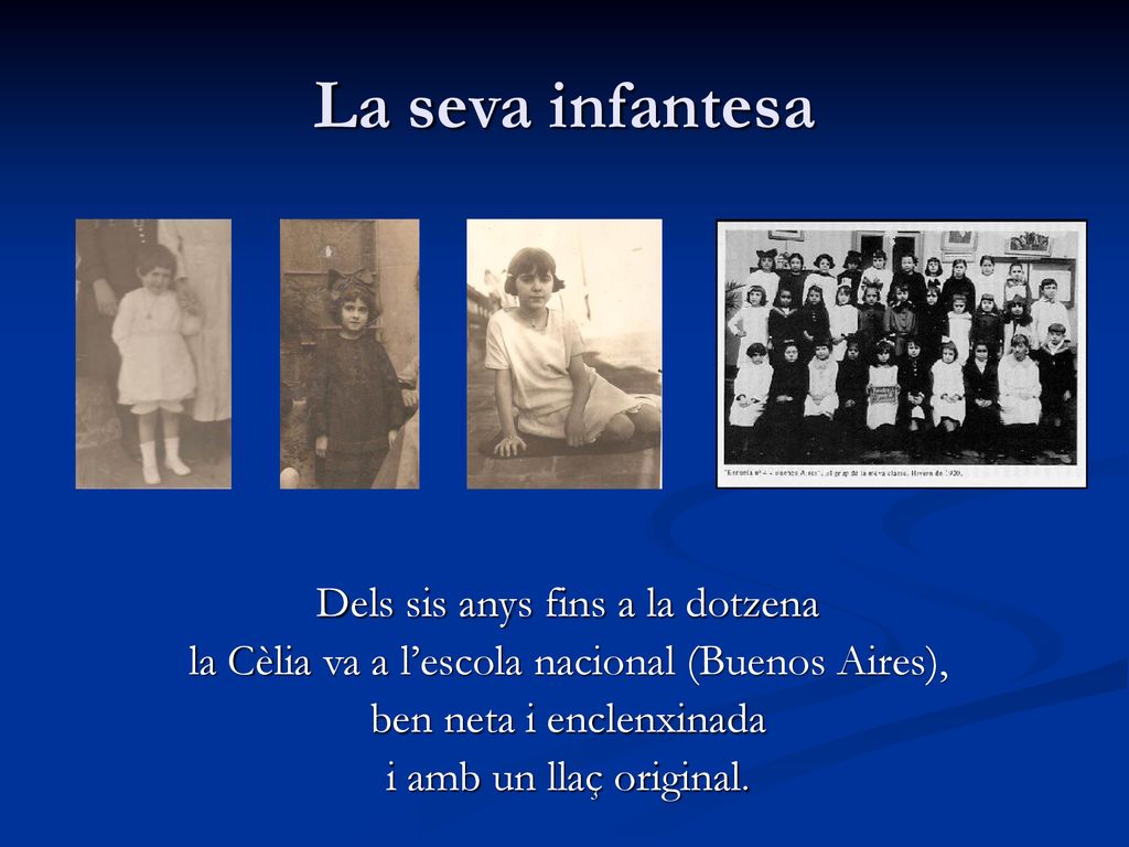 La seva infantesa Dels sis anys fins a la dotzena