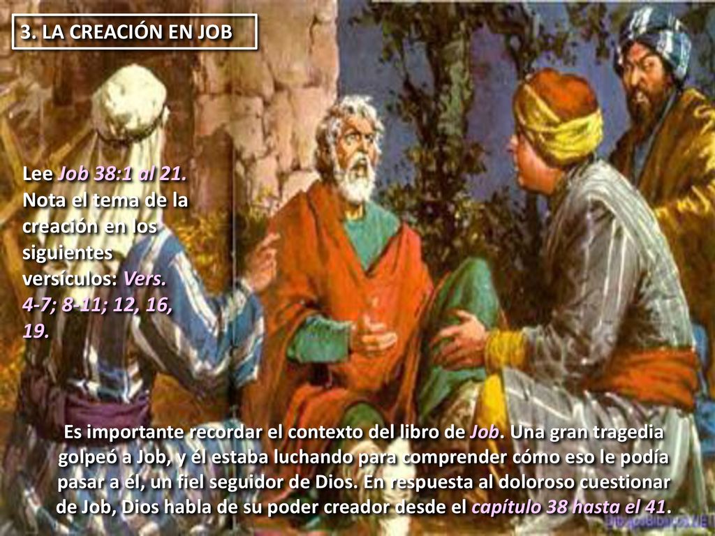 Lee Job 38:1 al 21. Nota el tema de la creación en los siguientes