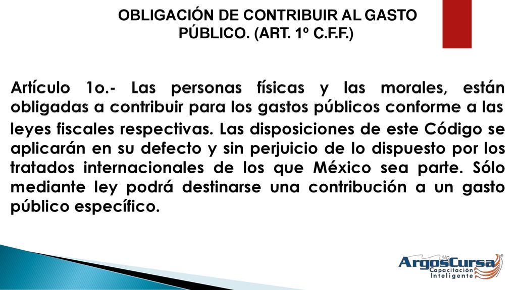 Artículo 1o.- Las personas físicas y las morales, están