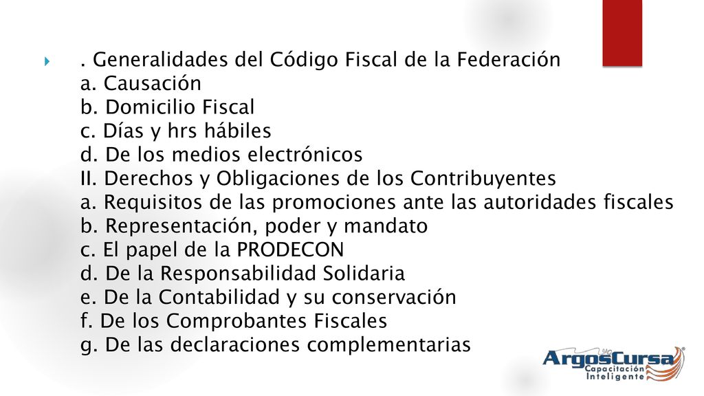 Generalidades del Código Fiscal de la Federación a. Causación b