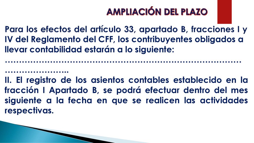 Para los efectos del artículo 33, apartado B, fracciones I y