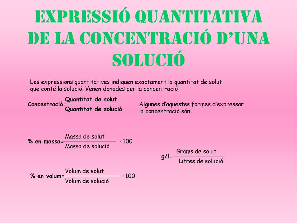 Expressió quantitativa de la concentració d’una solució