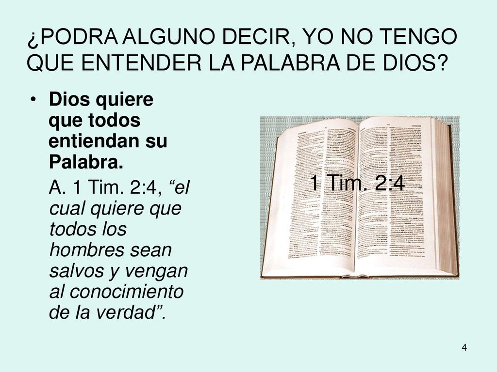 ¿PODRA ALGUNO DECIR, YO NO TENGO QUE ENTENDER LA PALABRA DE DIOS