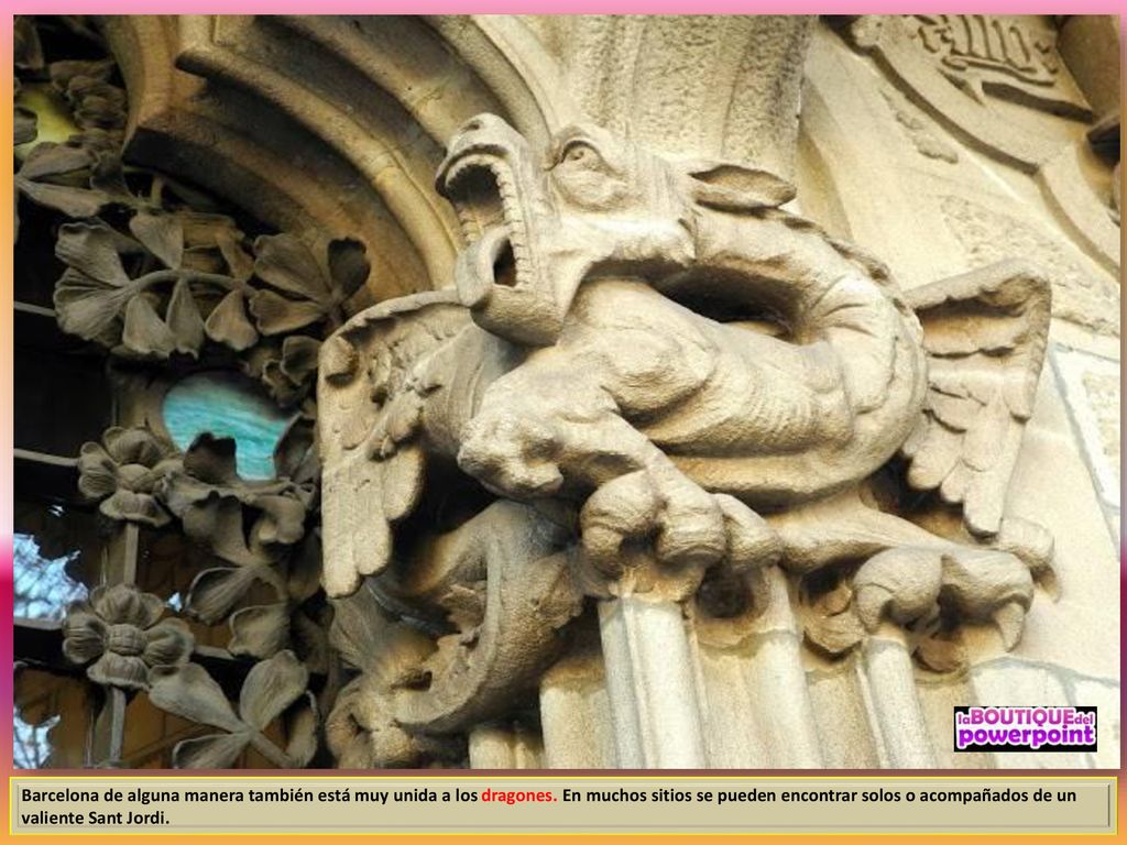 Barcelona de alguna manera también está muy unida a los dragones