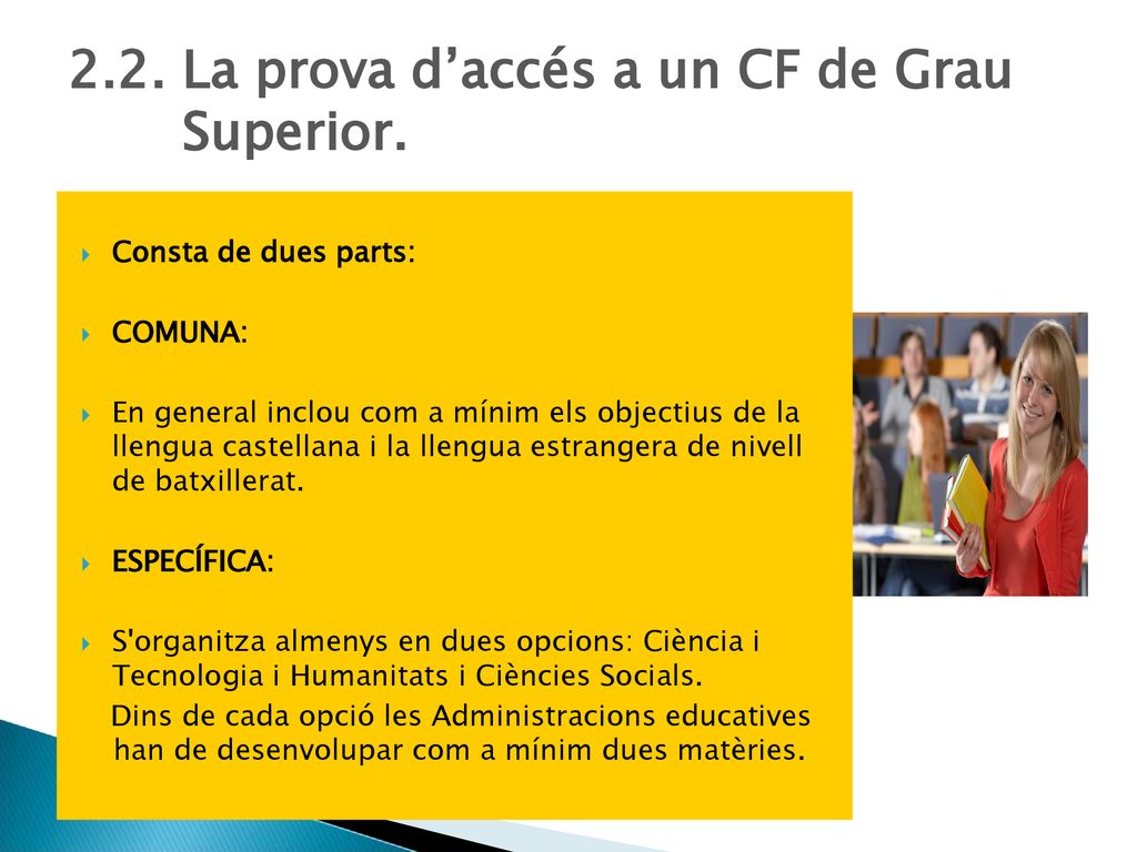 2.2. La prova d’accés a un CF de Grau Superior.