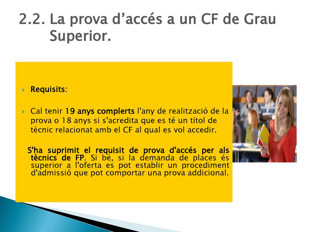 2.2. La prova d’accés a un CF de Grau Superior.